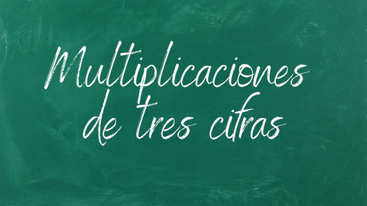 Cómo resolver multiplicaciones de tres cifras
