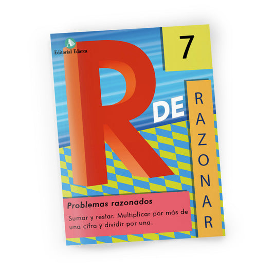 Cuaderno de matemáticas de primaria - R de Razonar nº 7