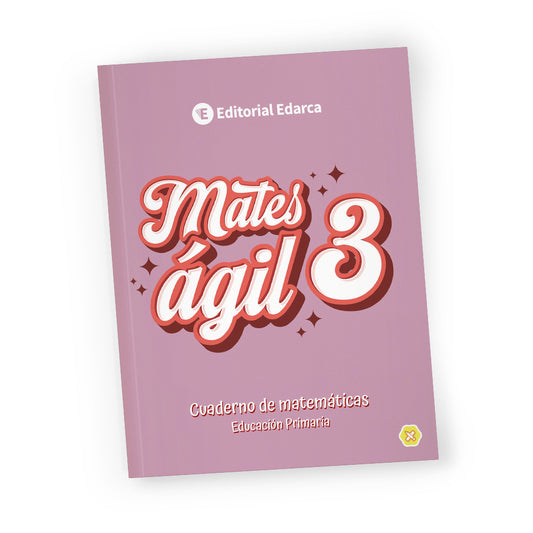 Mates Ágil 3 - Cuaderno de matemáticas 3º de primaria