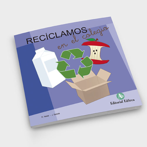 Cuento infantil - Reciclamos en el colegio